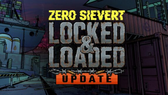 Zero Sievert released The Lock and Loaded Update